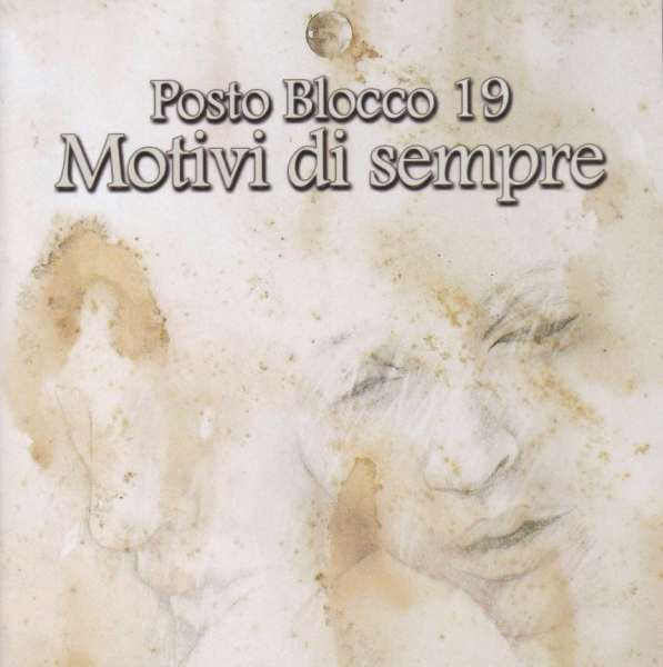 POSTO BLOCCO 19 - Motivi di sempre